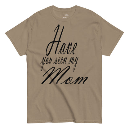 Have You Seen My Mom (Black)