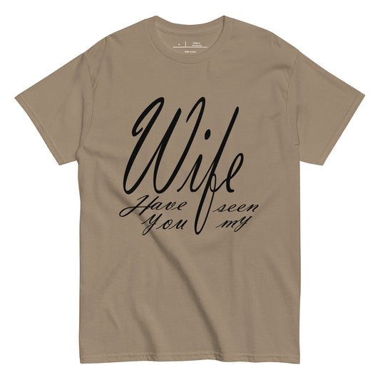 Have You Seen My Wife (Black)