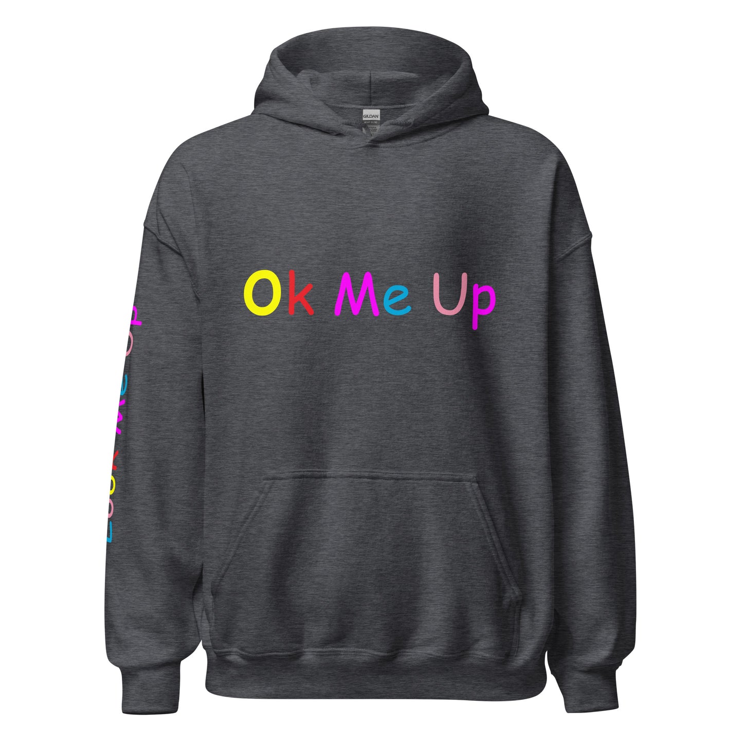 Ok Me Up (Most Wanted) Unisex Hoodie