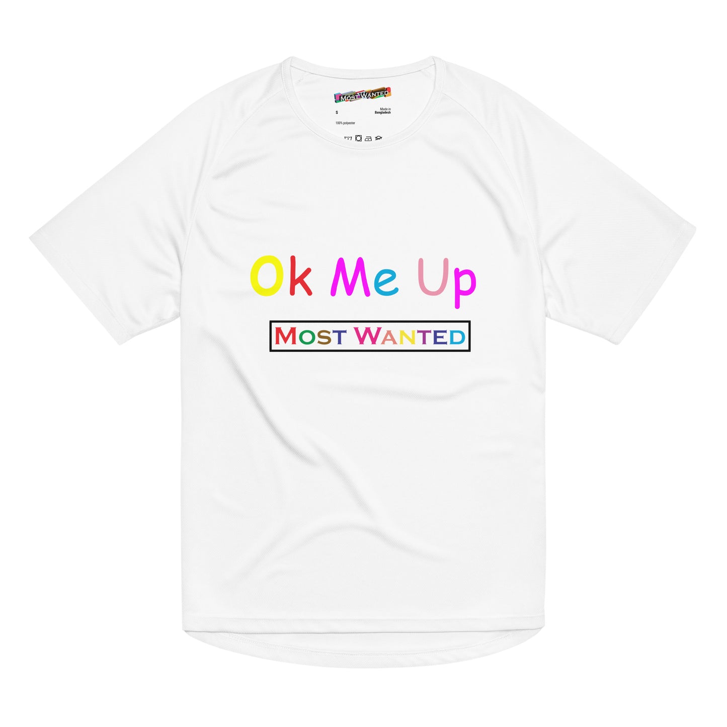 Ok Me Up (Most Wanted) Unisex sports Tee jersey